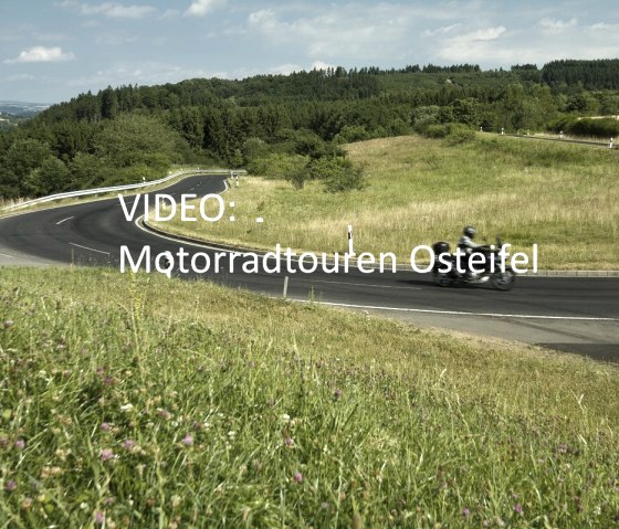 Video: Motorradtouren Osteifel, © Eifel Tourismus GmbH / W. Laros